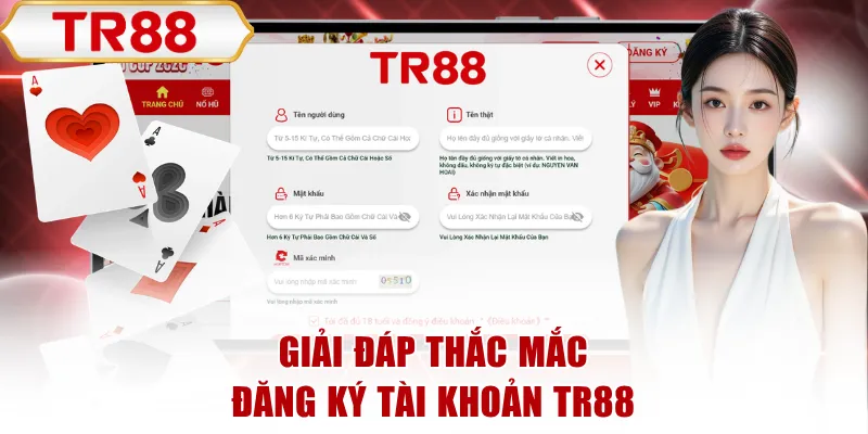 Giải đáp thắc mắc đăng ký tài khoản TR88